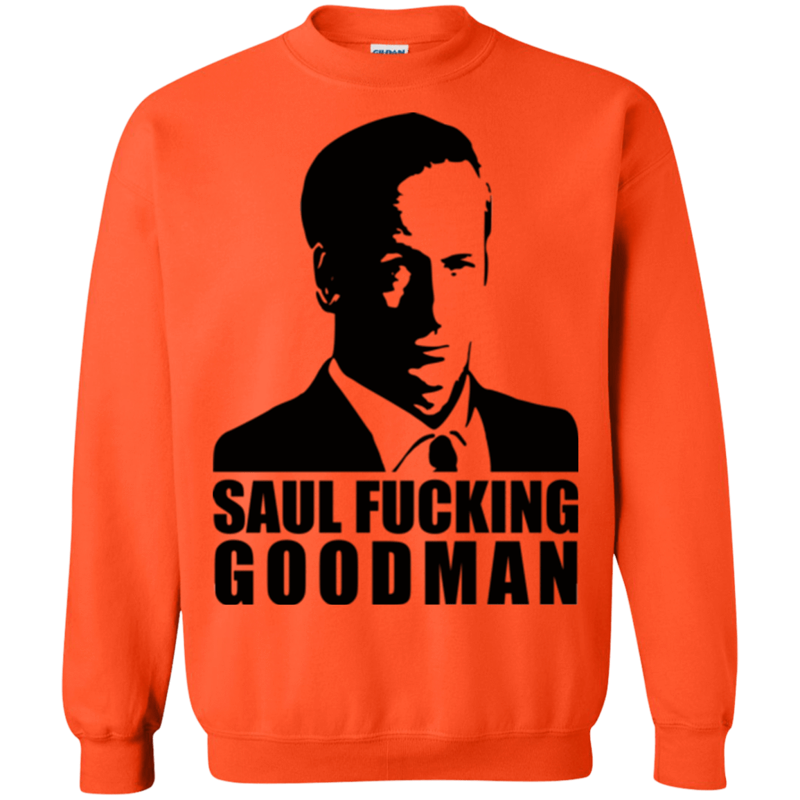 Sweatshirts Orange / Small Saul fucking Goodman Crewneck Sweatshirt