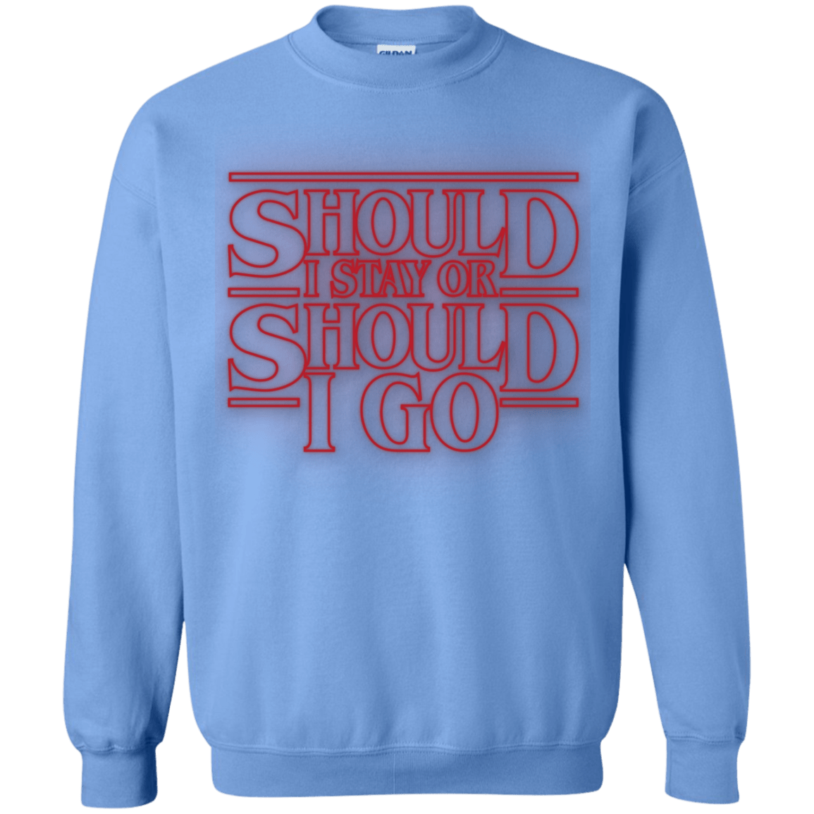 Sweatshirts Carolina Blue / Small Should I Stay Or Should I Go Crewneck Sweatshirt