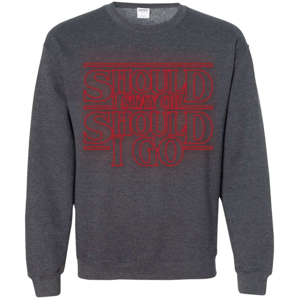 Sweatshirts Dark Heather / Small Should I Stay Or Should I Go Crewneck Sweatshirt
