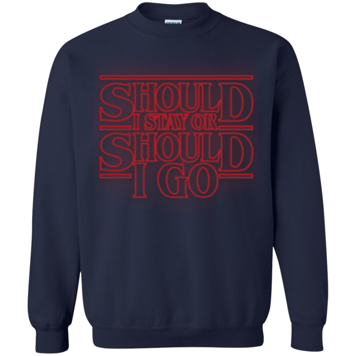 Sweatshirts Navy / Small Should I Stay Or Should I Go Crewneck Sweatshirt