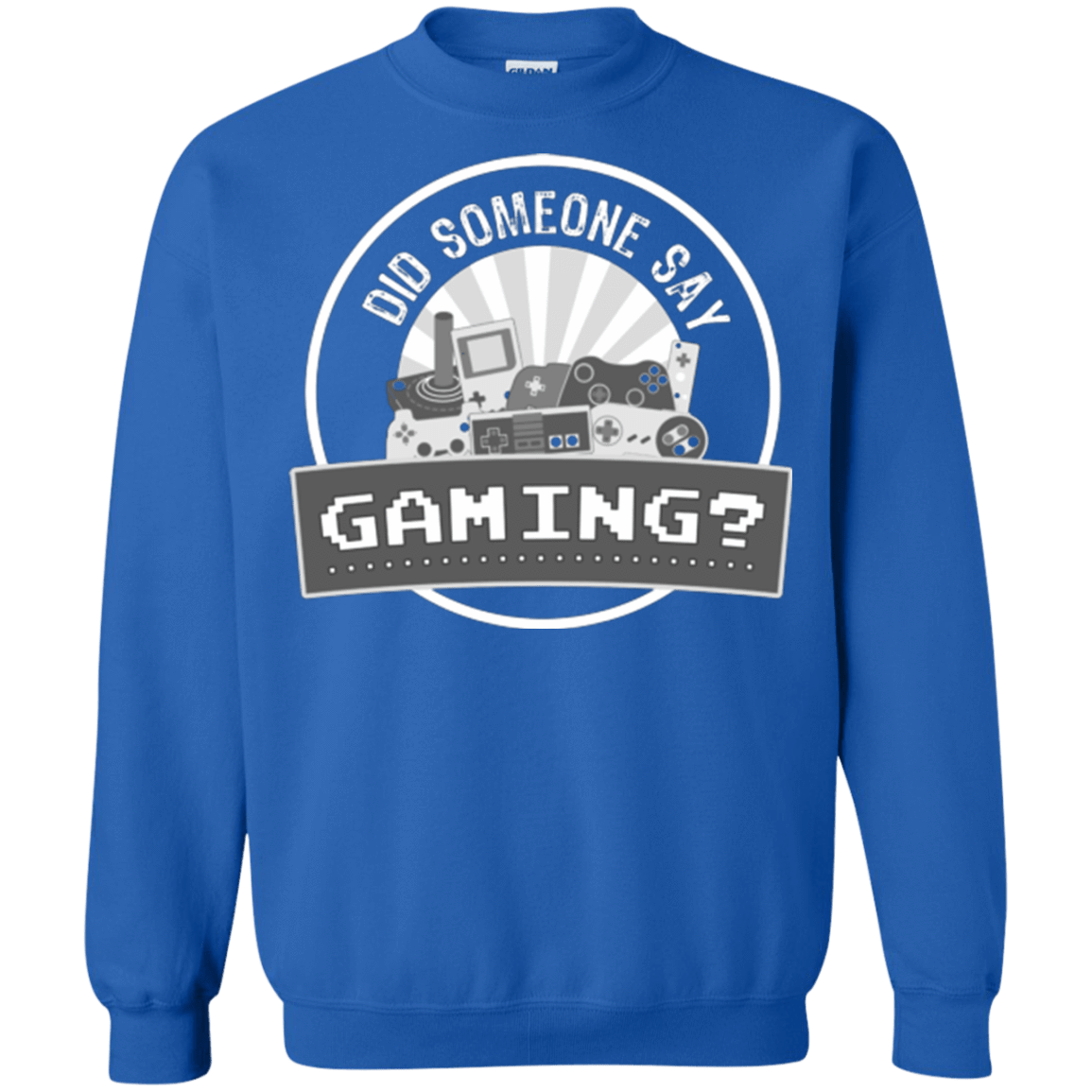 Sweatshirts Royal / Small Someone Say Gaming Crewneck Sweatshirt