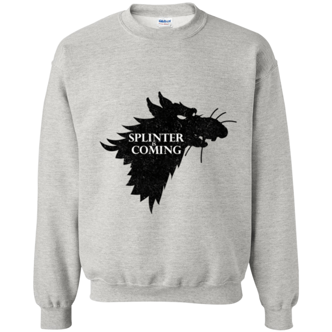 Sweatshirts Ash / Small Splinter is Coming Crewneck Sweatshirt