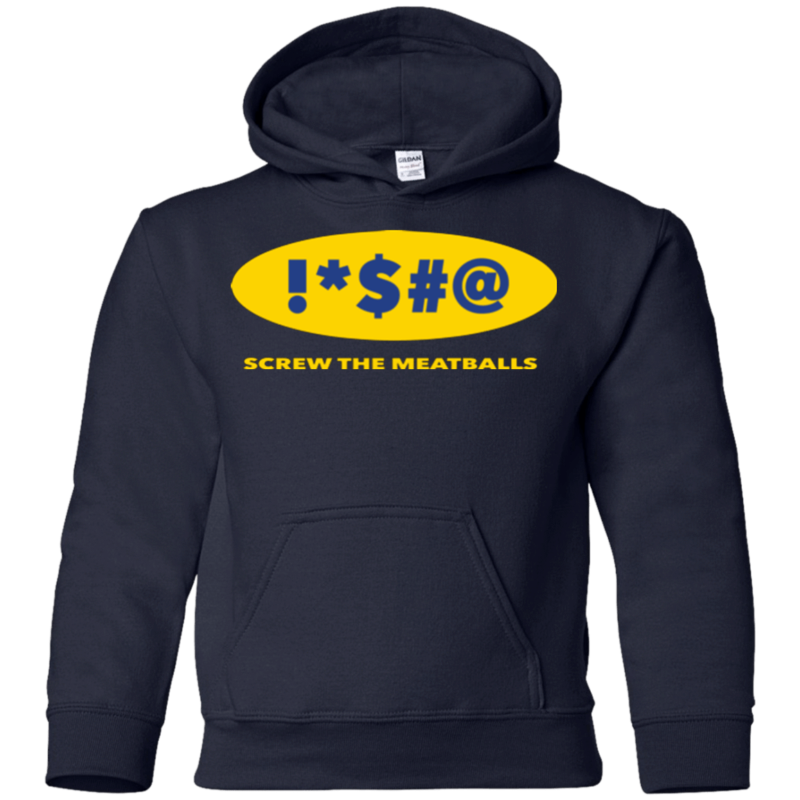 Sweatshirts Navy / YS Swearing Screw The Meatballs Youth Hoodie
