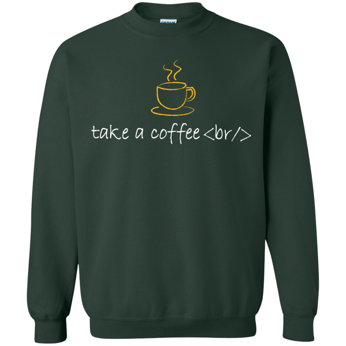 Sweatshirts Forest Green / Small Take A Coffee Break Crewneck Sweatshirt