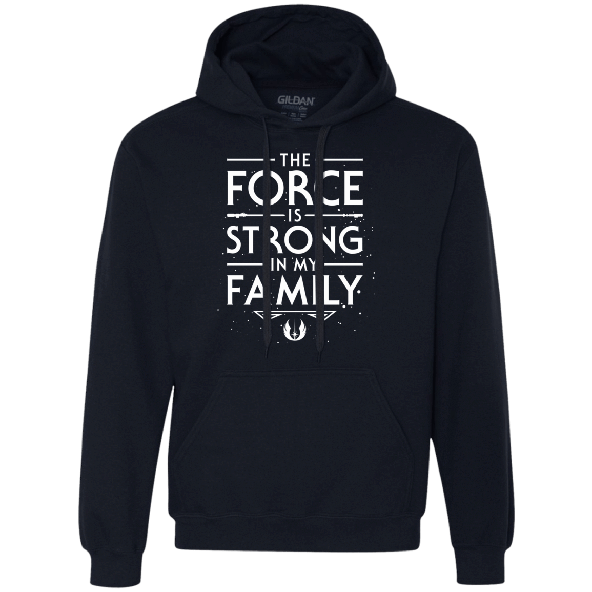Sweatshirts Navy / S The Force is Strong in my Family Premium Fleece Hoodie