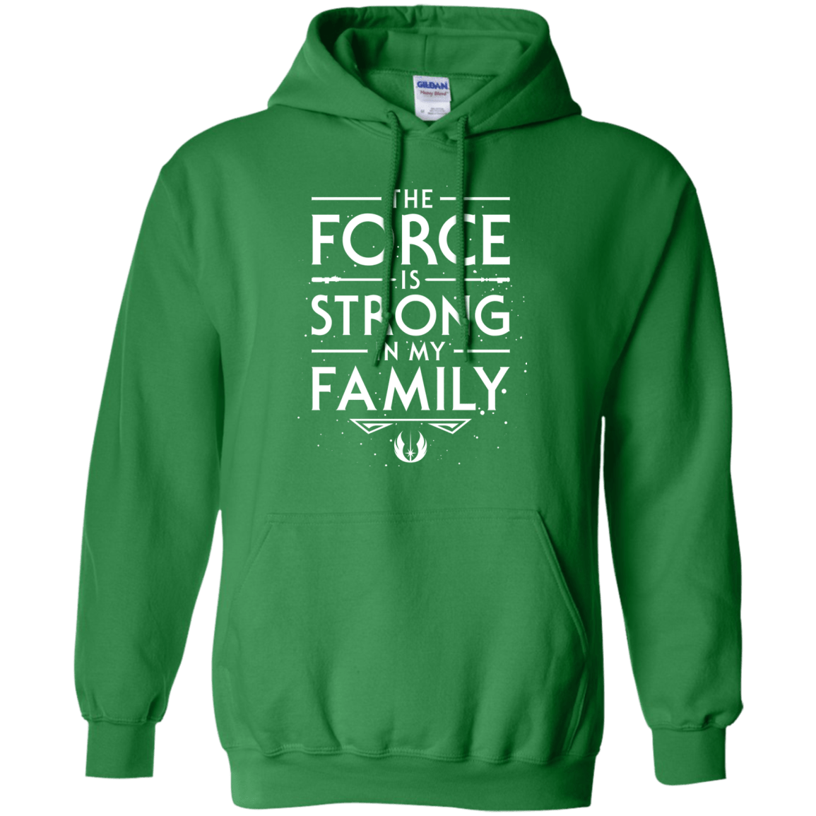 The Force is Strong in my Family Pullover Hoodie