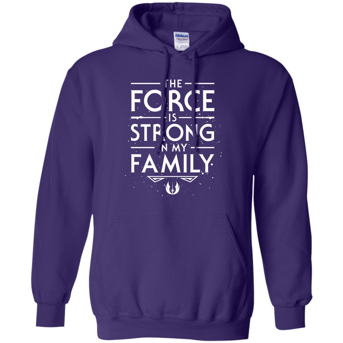 The Force is Strong in my Family Pullover Hoodie