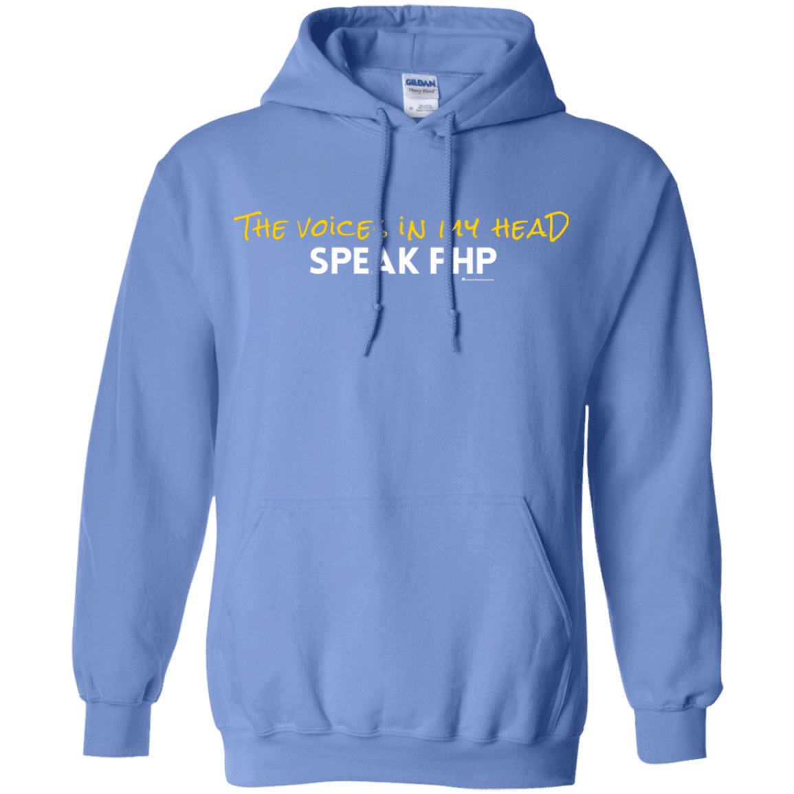 Sweatshirts Carolina Blue / Small The Voices In My Head Speak PHP Pullover Hoodie