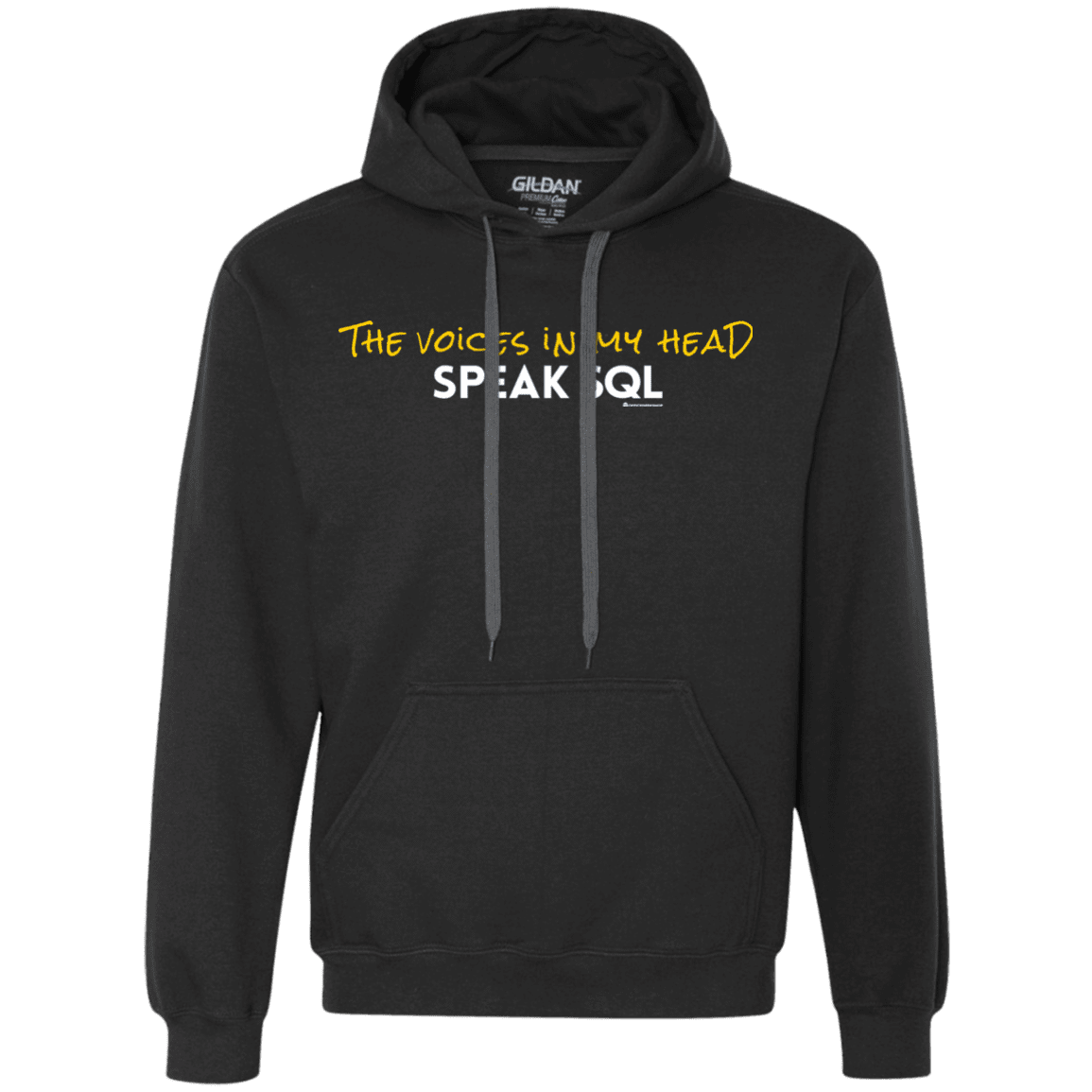 Sweatshirts Black / Small The Voices In My Head Speak SQL Premium Fleece Hoodie