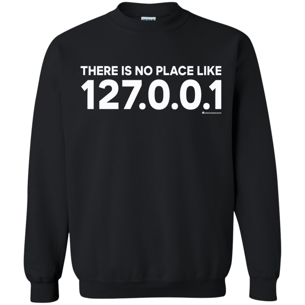 Sweatshirts Black / Small There Is No Place Like 127.0.0.1 Crewneck Sweatshirt