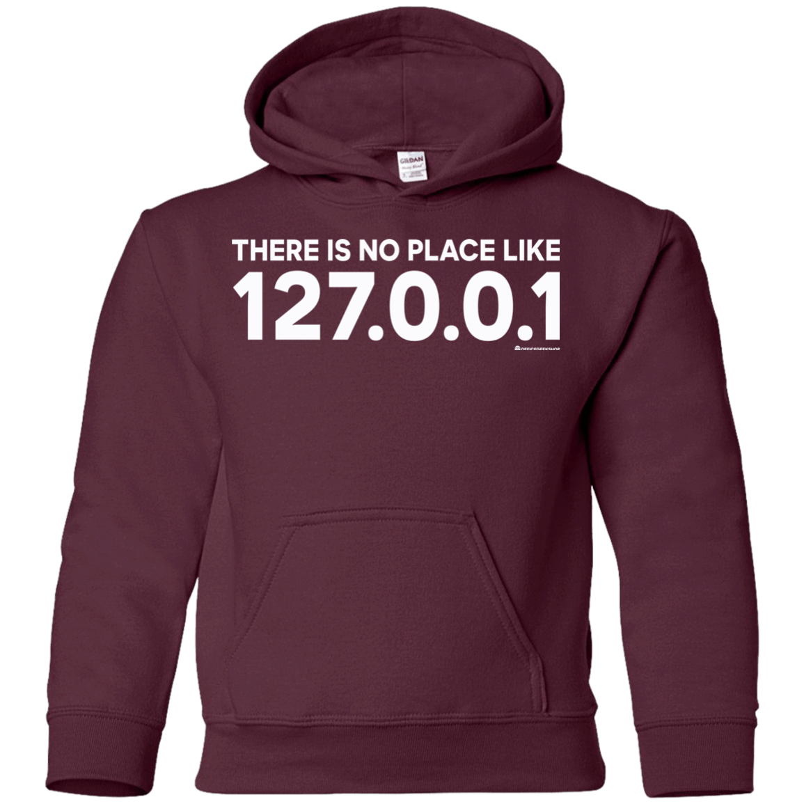 Sweatshirts Maroon / YS There Is No Place Like 127.0.0.1 Youth Hoodie