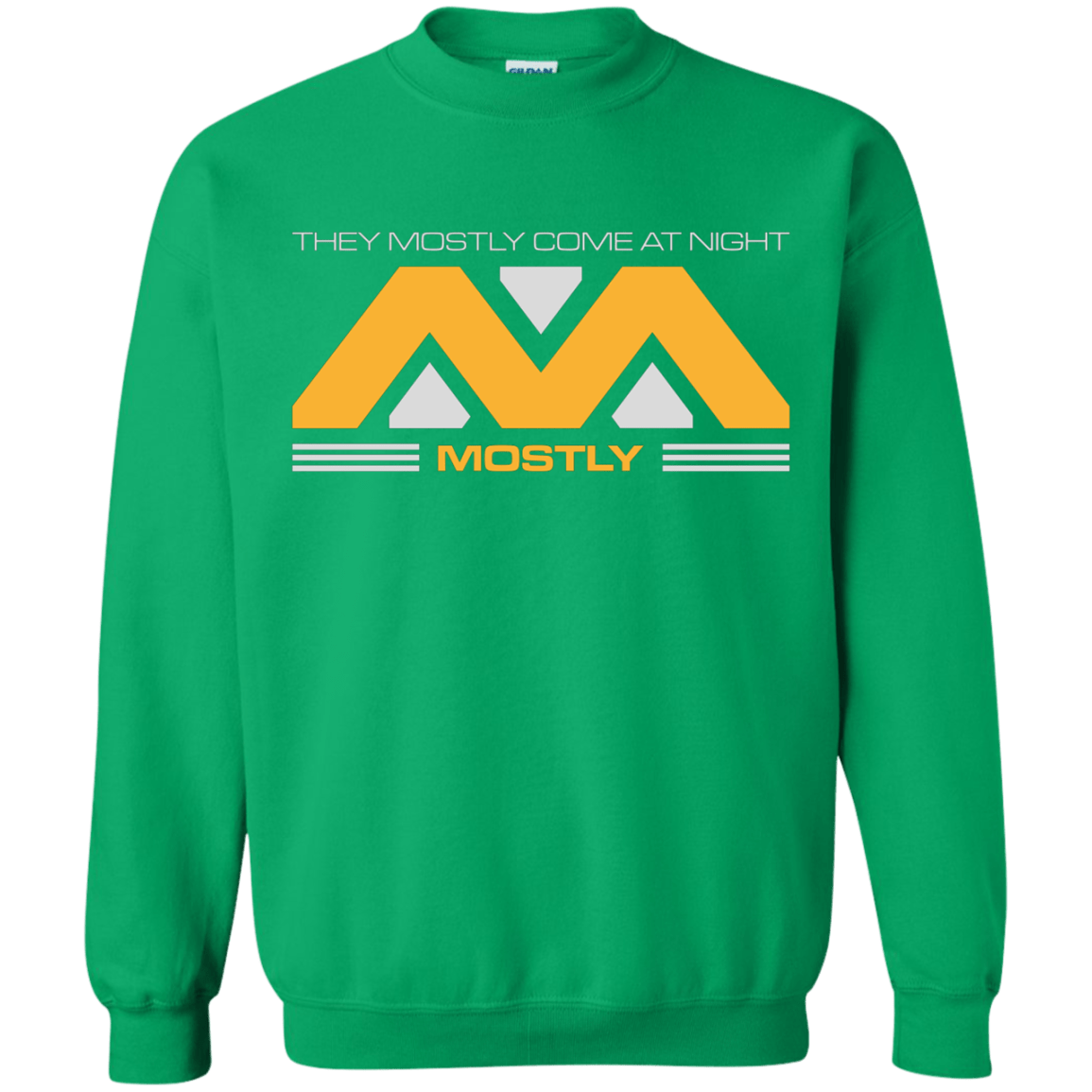 Sweatshirts Irish Green / Small They Mostly Come At Night Mostly Crewneck Sweatshirt