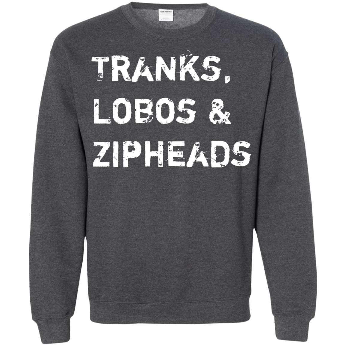 Sweatshirts Dark Heather / Small Tranks Lobos Zipheads Crewneck Sweatshirt