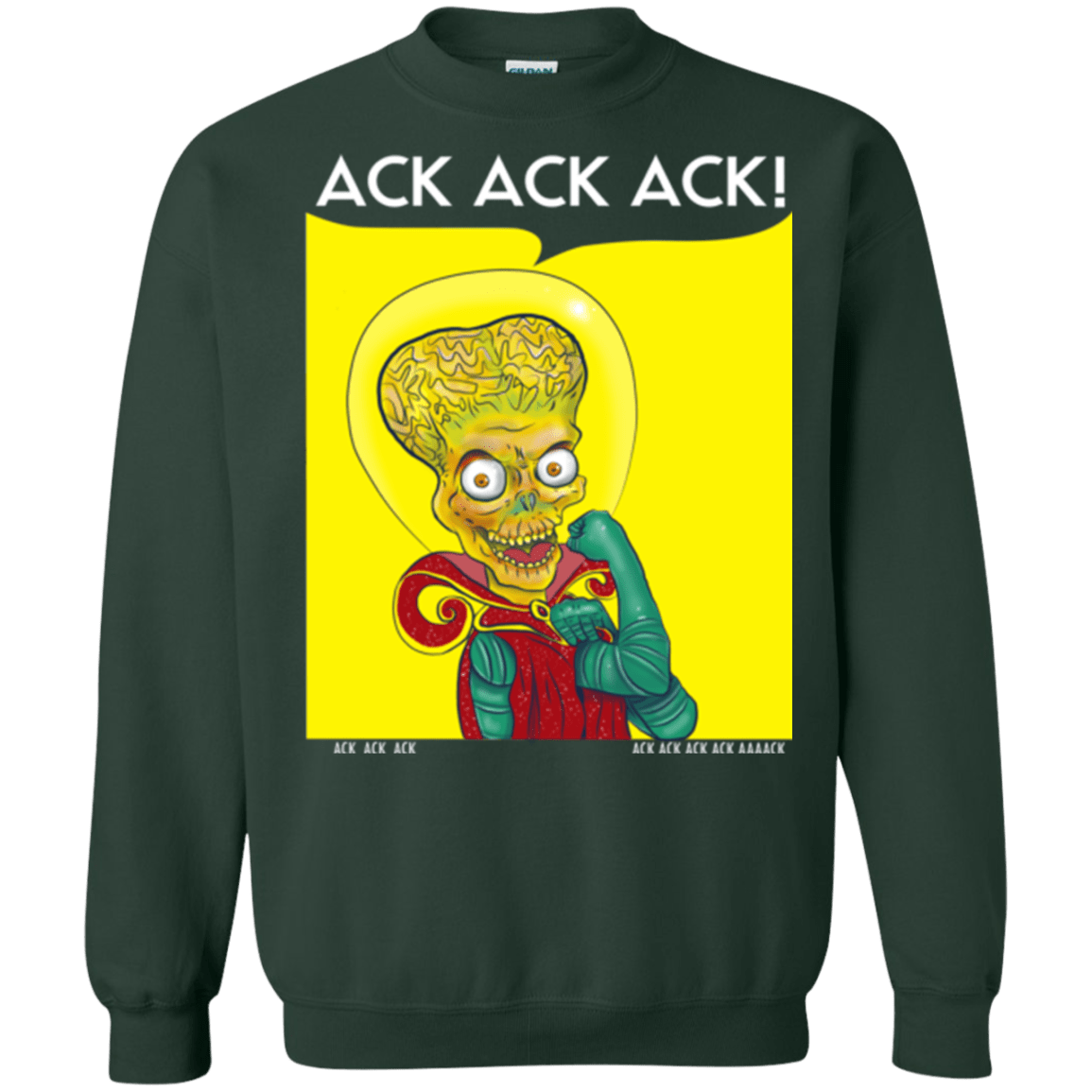 Sweatshirts Forest Green / Small We Can Ack Ack Ack Crewneck Sweatshirt