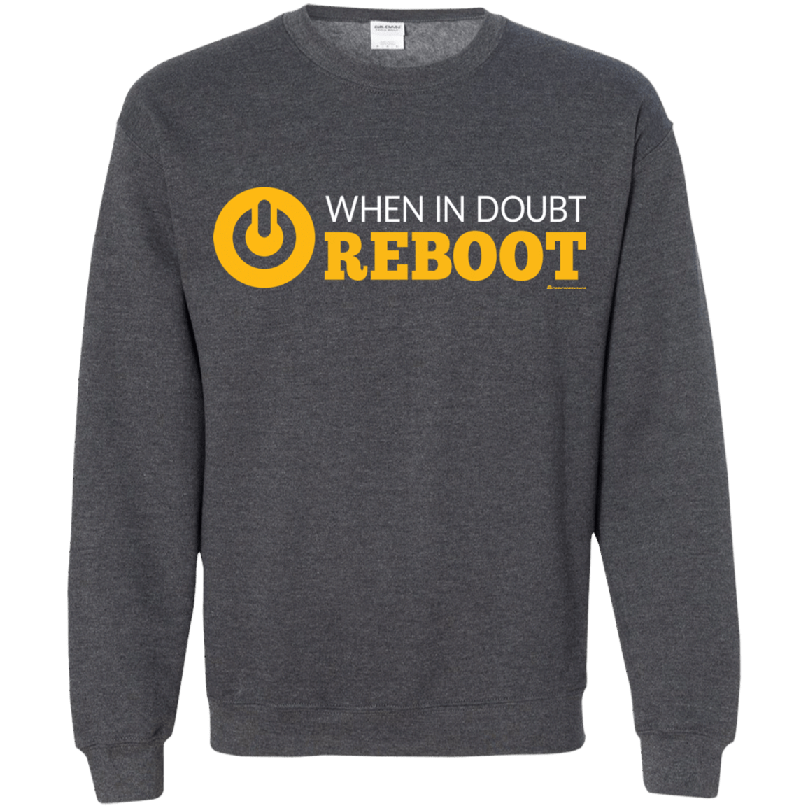 Sweatshirts Dark Heather / Small When In Doubt Reboot Crewneck Sweatshirt