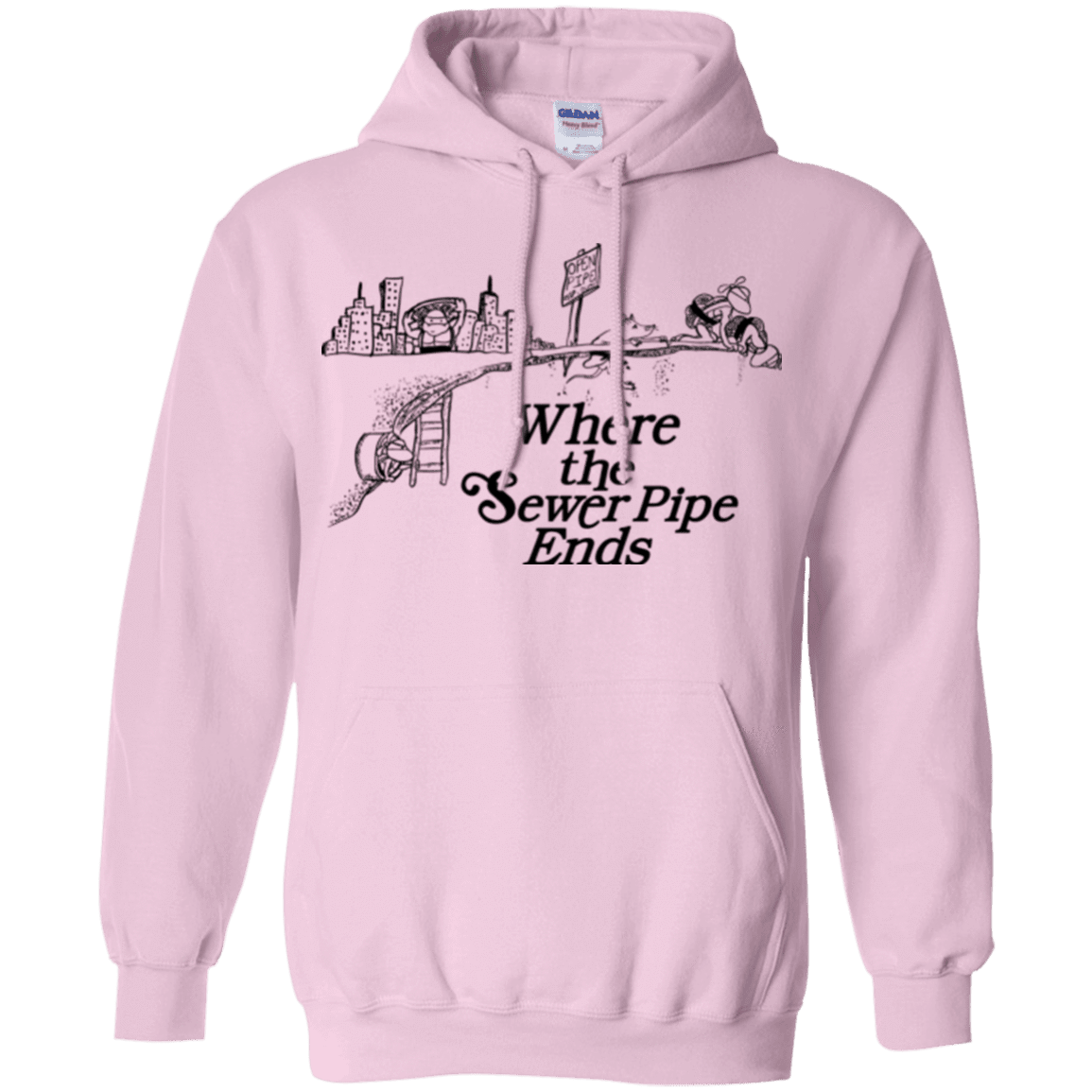 Sweatshirts Light Pink / Small Where the Sewer Pipe Ends Pullover Hoodie