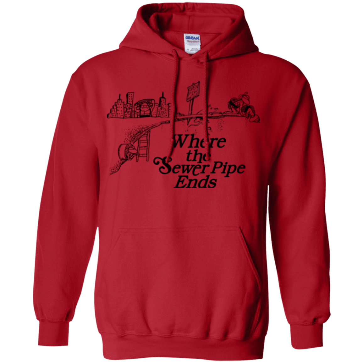 Sweatshirts Red / Small Where the Sewer Pipe Ends Pullover Hoodie