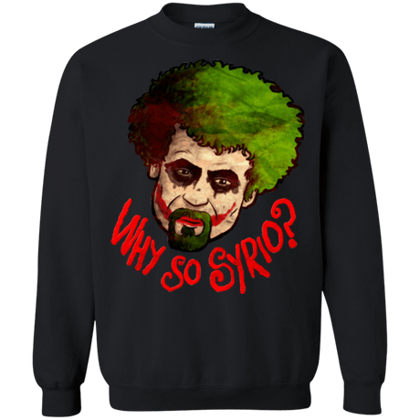 Sweatshirts Black / Small Why So Syrio Crewneck Sweatshirt