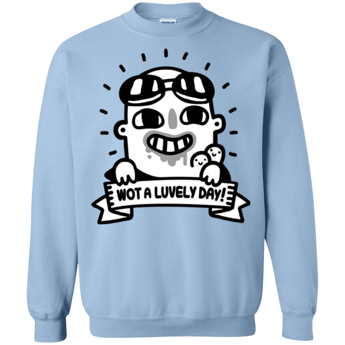 Sweatshirts Light Blue / Small Wot A Luvely Day Crewneck Sweatshirt