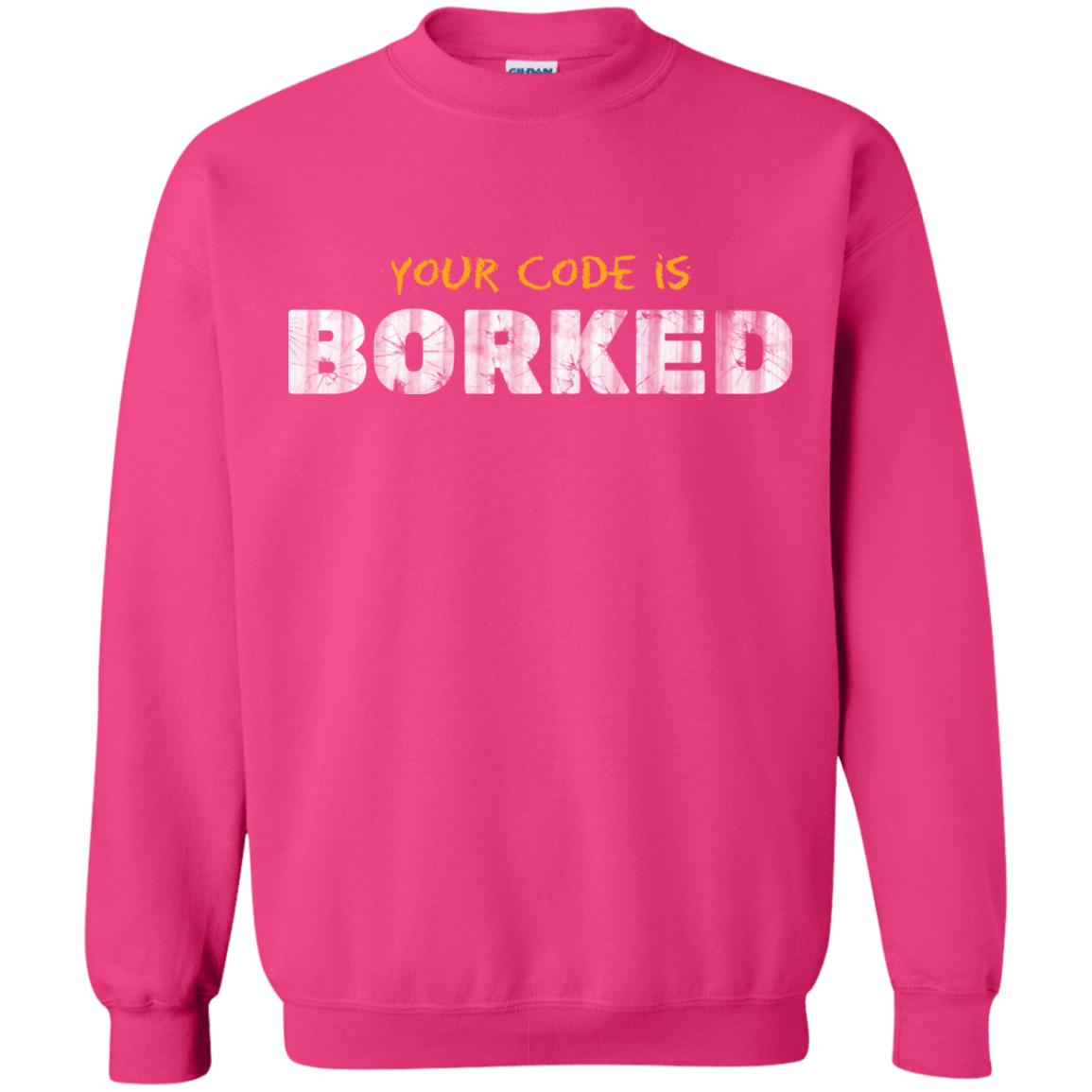 Sweatshirts Heliconia / Small Your Code Is Borked Crewneck Sweatshirt
