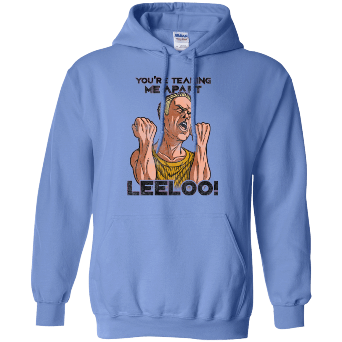 Sweatshirts Carolina Blue / Small Youre Tearing Me Apart Leeloo Pullover Hoodie