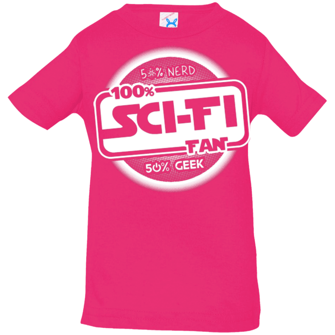 T-Shirts Hot Pink / 6 Months 100 Percent Sci-fi Infant Premium T-Shirt
