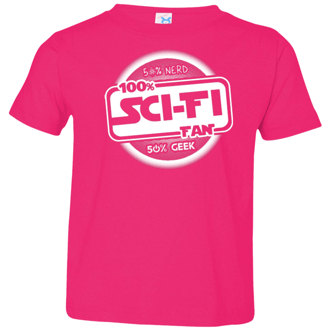 T-Shirts Hot Pink / 2T 100 Percent Sci-fi Toddler Premium T-Shirt
