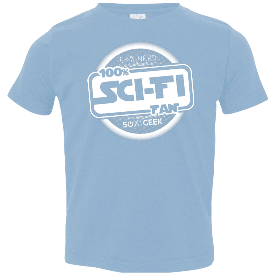 T-Shirts Light Blue / 2T 100 Percent Sci-fi Toddler Premium T-Shirt