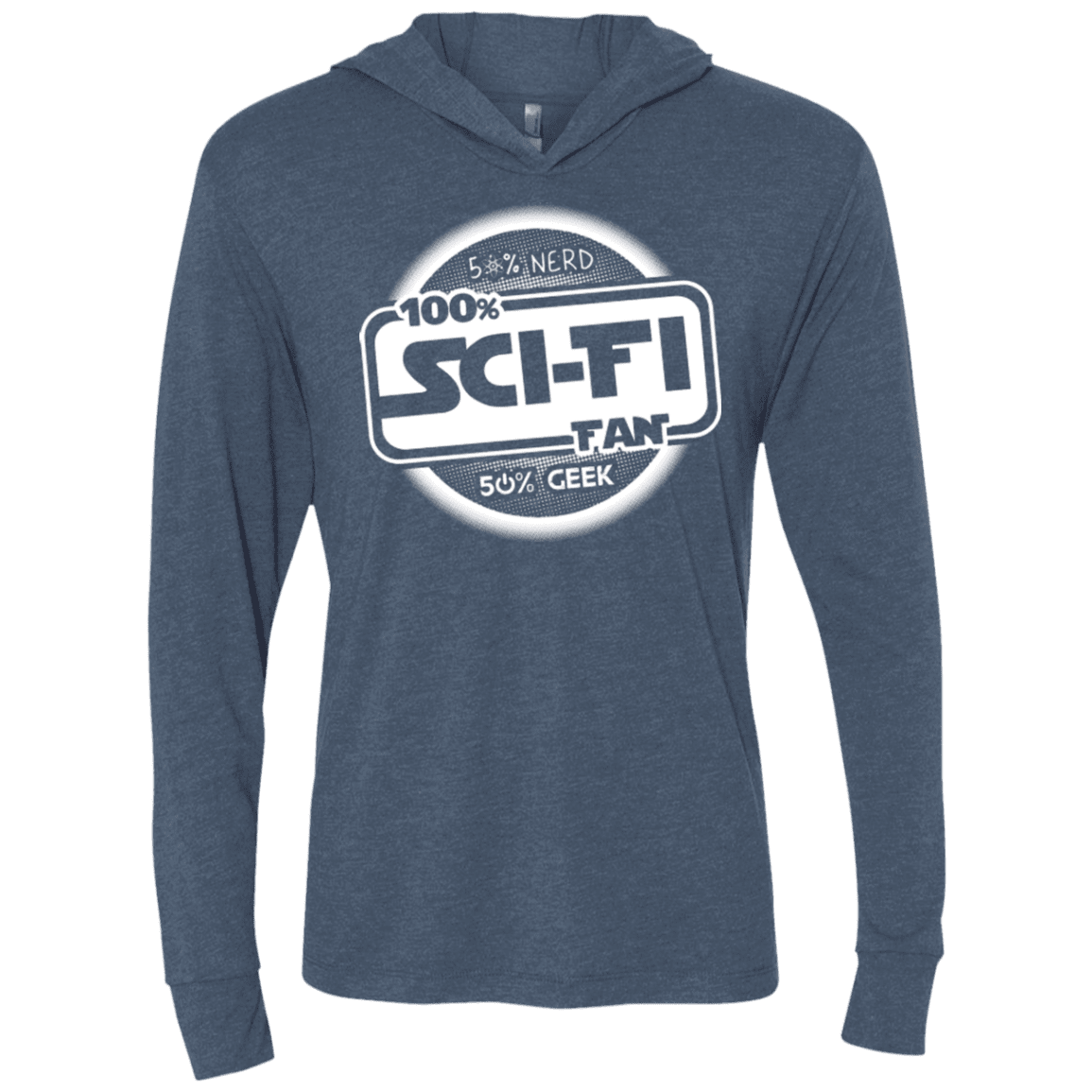 T-Shirts Indigo / X-Small 100 Percent Sci-fi Triblend Long Sleeve Hoodie Tee