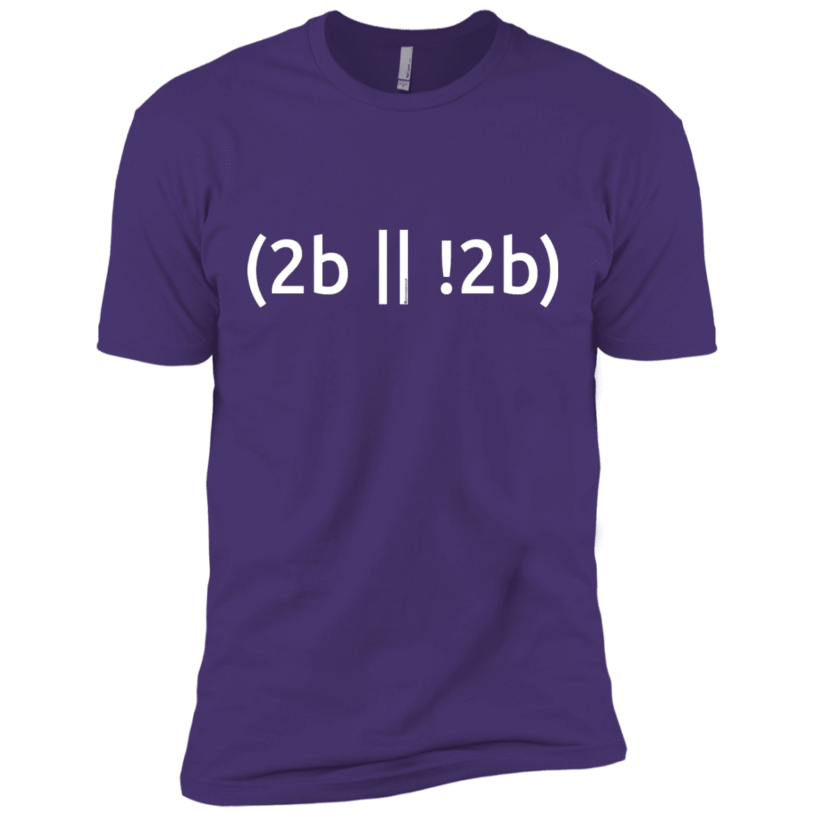 T-Shirts Purple Rush/ / X-Small 2b Or Not 2b Men's Premium T-Shirt