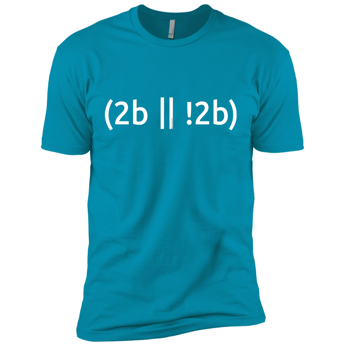 T-Shirts Turquoise / X-Small 2b Or Not 2b Men's Premium T-Shirt
