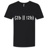 T-Shirts Black / X-Small 2b Or Not 2b Men's Premium V-Neck
