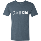 T-Shirts Indigo / Small 2b Or Not 2b Men's Triblend T-Shirt