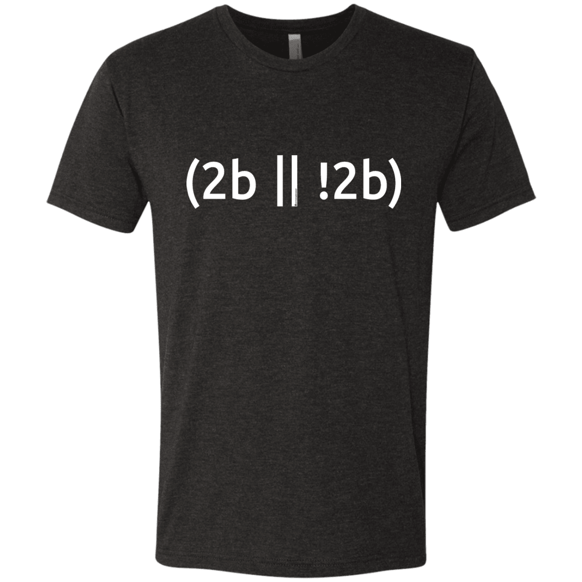 T-Shirts Vintage Black / Small 2b Or Not 2b Men's Triblend T-Shirt