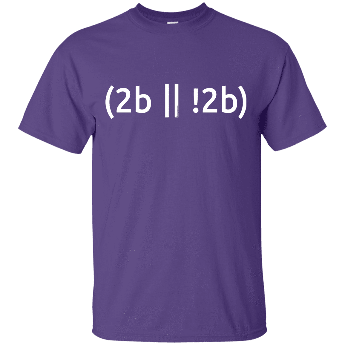 T-Shirts Purple / Small 2b Or Not 2b T-Shirt