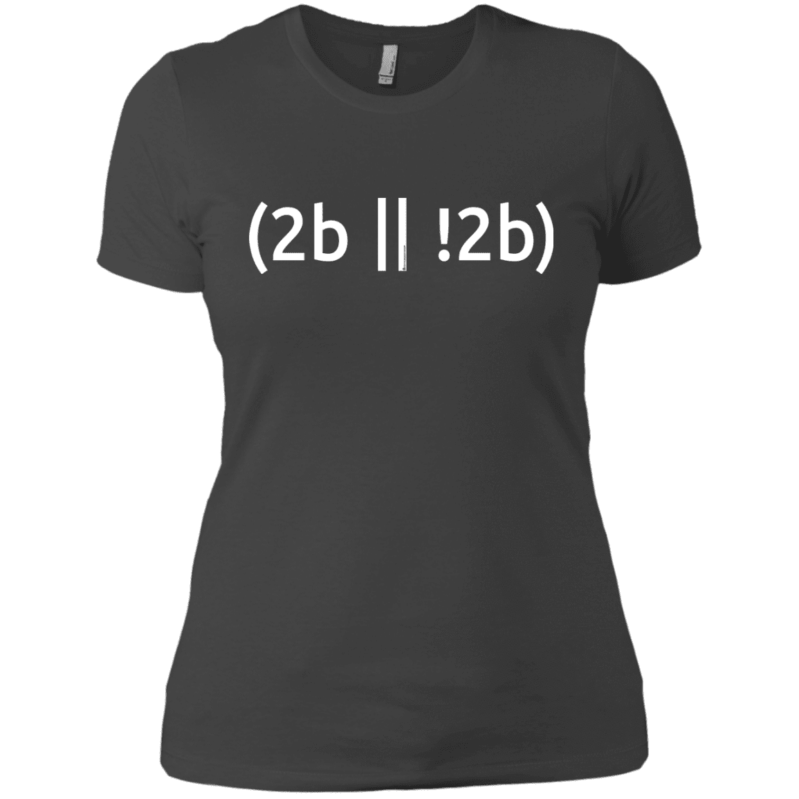 T-Shirts Heavy Metal / X-Small 2b Or Not 2b Women's Premium T-Shirt