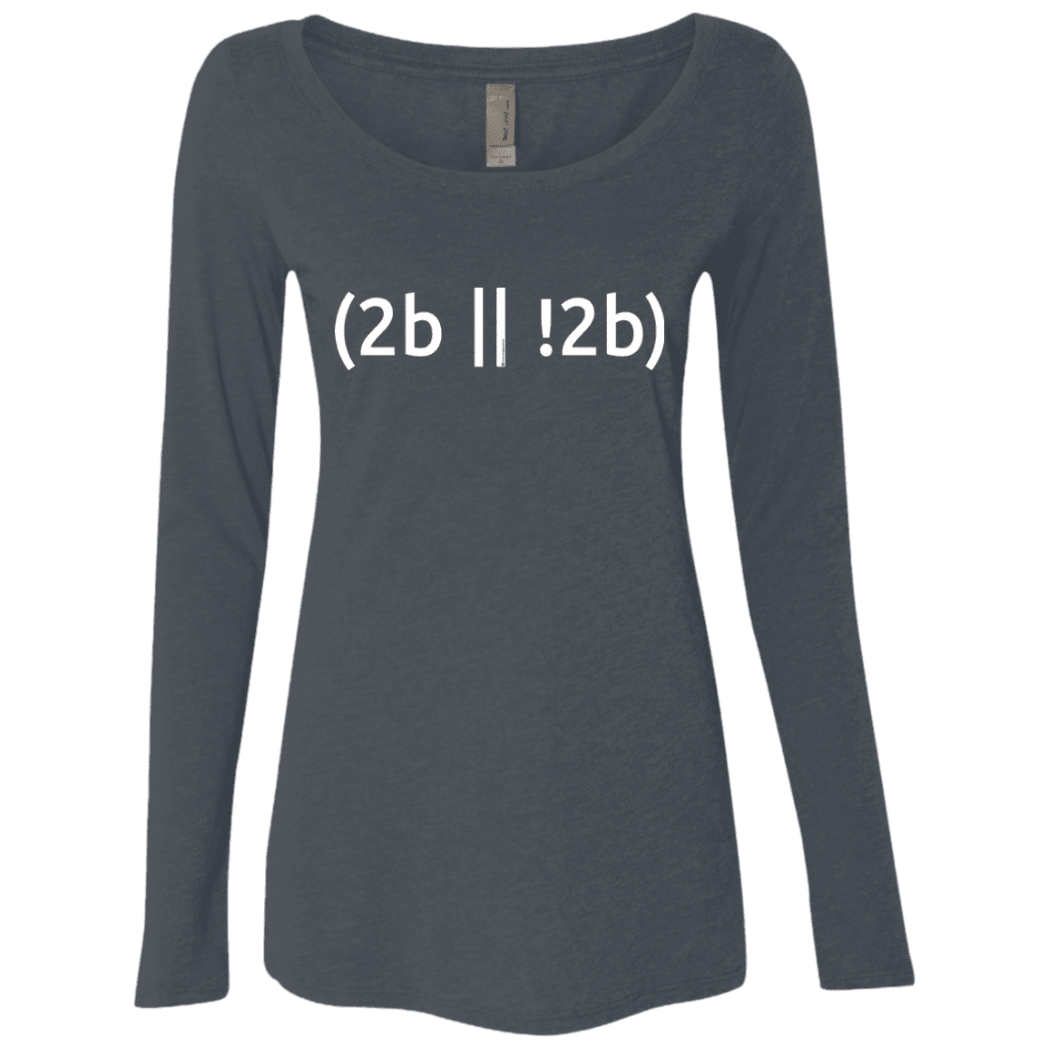 2b Or Not 2b Women's Triblend Long Sleeve Shirt