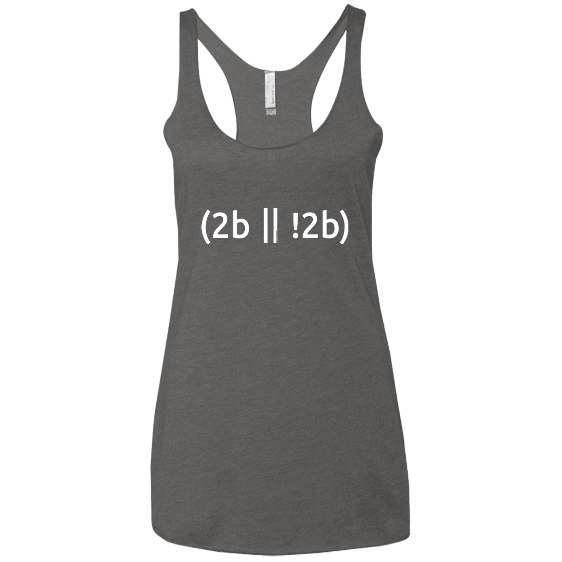 T-Shirts Premium Heather / X-Small 2b Or Not 2b Women's Triblend Racerback Tank