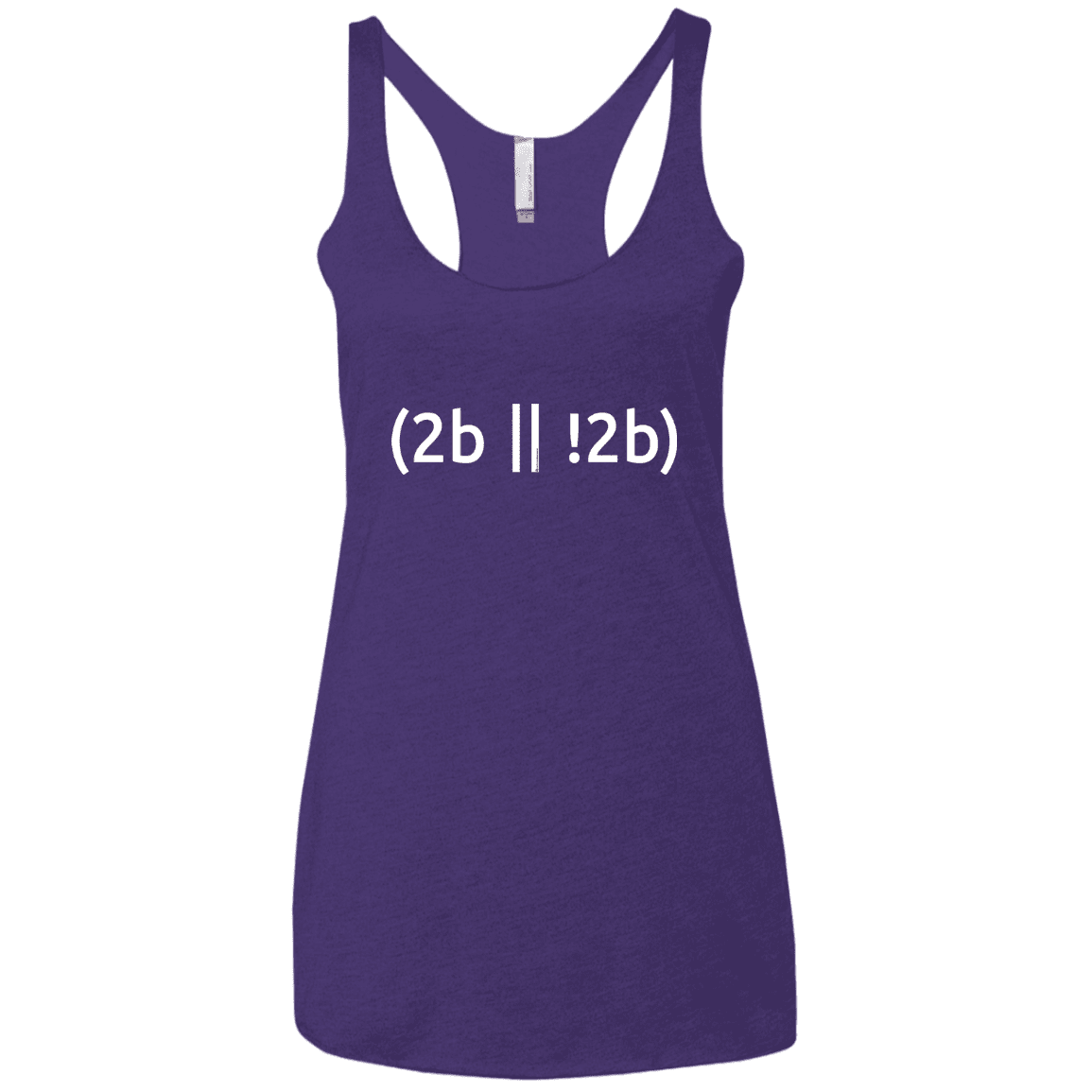 T-Shirts Purple Rush / X-Small 2b Or Not 2b Women's Triblend Racerback Tank