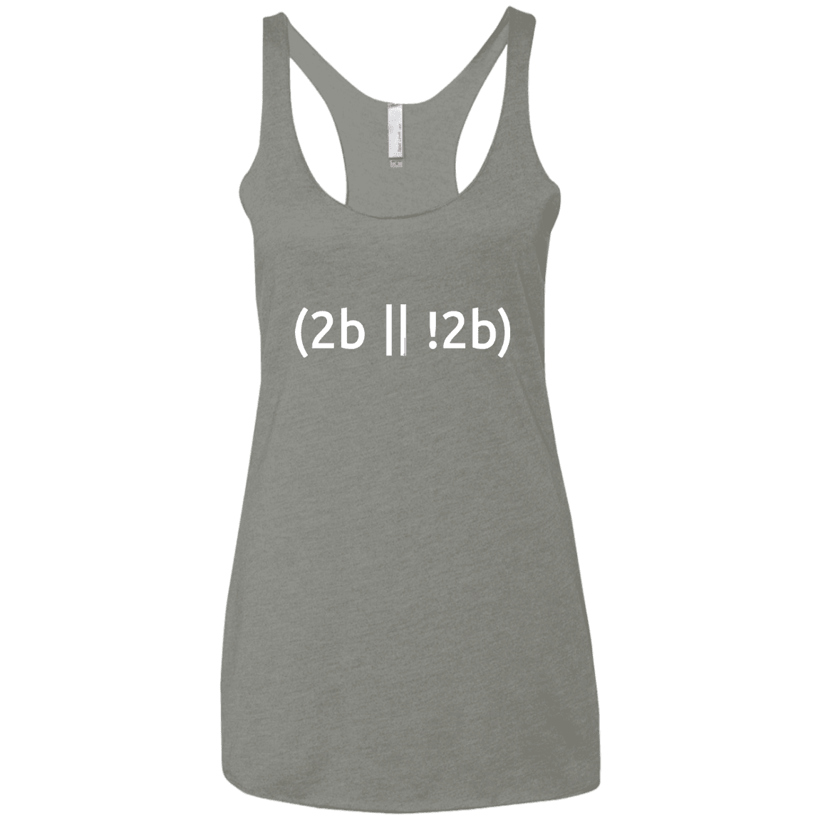 T-Shirts Venetian Grey / X-Small 2b Or Not 2b Women's Triblend Racerback Tank