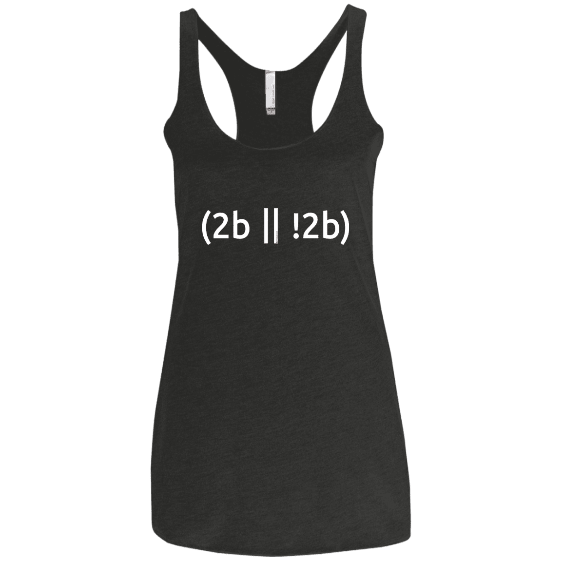 T-Shirts Vintage Black / X-Small 2b Or Not 2b Women's Triblend Racerback Tank
