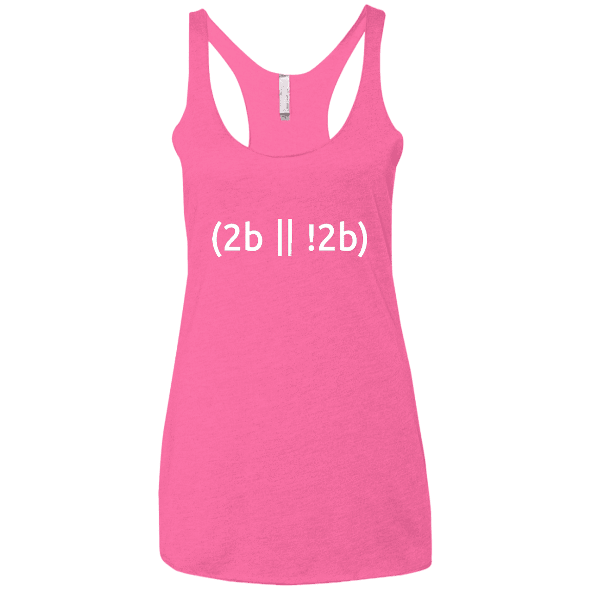 T-Shirts Vintage Pink / X-Small 2b Or Not 2b Women's Triblend Racerback Tank