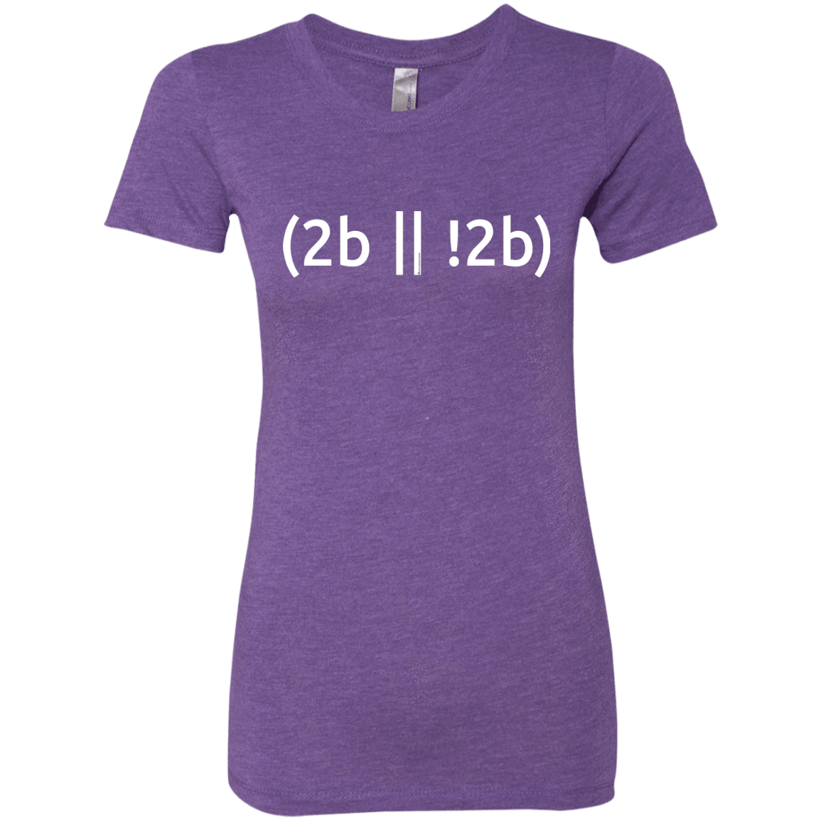 T-Shirts Purple Rush / Small 2b Or Not 2b Women's Triblend T-Shirt