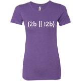 T-Shirts Purple Rush / Small 2b Or Not 2b Women's Triblend T-Shirt