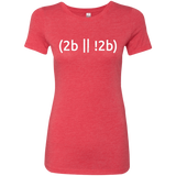 T-Shirts Vintage Red / Small 2b Or Not 2b Women's Triblend T-Shirt