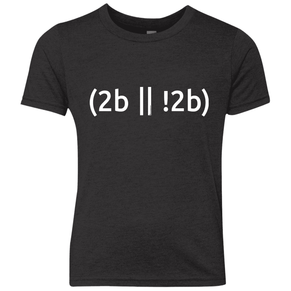 T-Shirts Vintage Black / YXS 2b Or Not 2b Youth Triblend T-Shirt