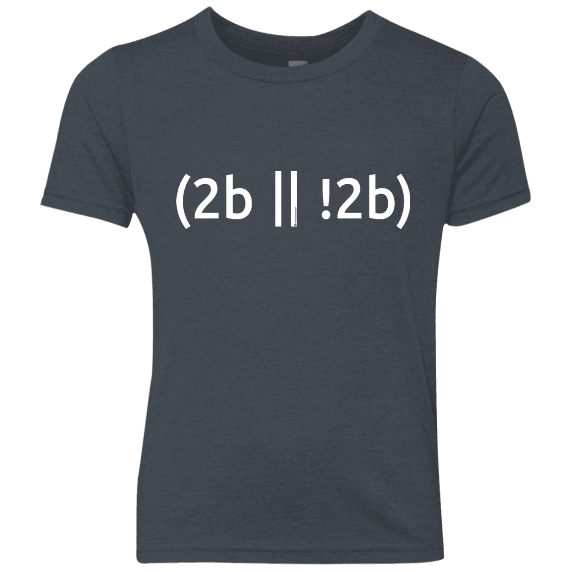 T-Shirts Vintage Navy / YXS 2b Or Not 2b Youth Triblend T-Shirt