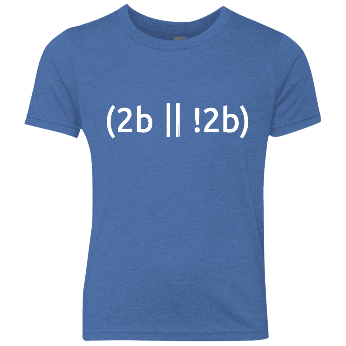 T-Shirts Vintage Royal / YXS 2b Or Not 2b Youth Triblend T-Shirt