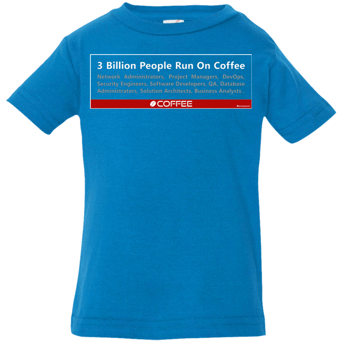 T-Shirts Cobalt / 6 Months 3 Billion People Run On Java Infant Premium T-Shirt