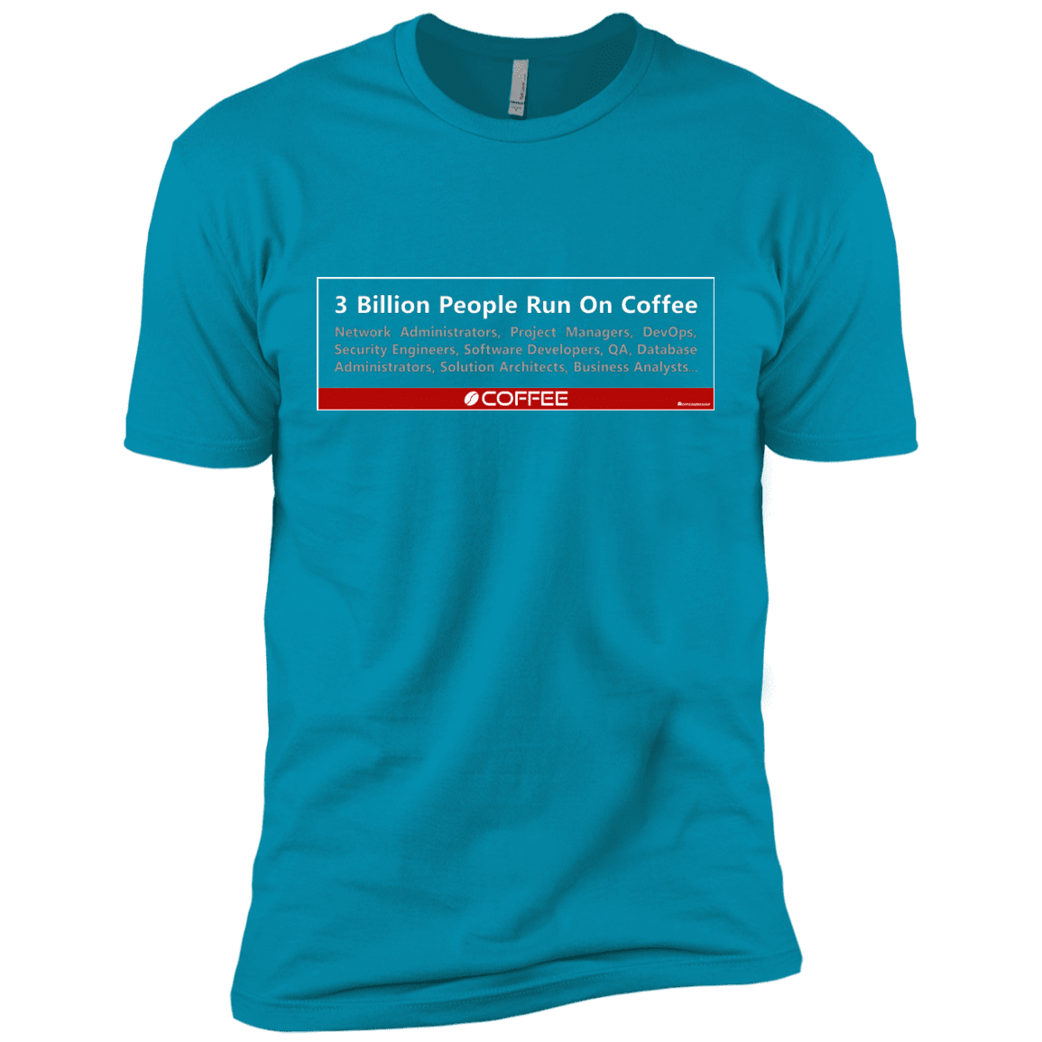 T-Shirts Turquoise / X-Small 3 Billion People Run On Java Men's Premium T-Shirt